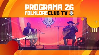 FolkloreCLUB TV: Programa 26