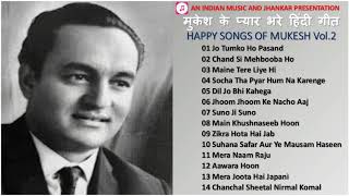 HAPPY SONGS OF MUKESH Vol.2 मुकेश के प्यार भरे हिंदी गीत Best Romantic Hindi Songs Of Mukesh I 2020