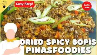 DRIED SPICY BOPIS | Home Made DRIED SPICY BOPIS 2021 | Cooking Tutorial | Pagkaing Pinoy 2021