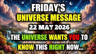 🔴 May 22, 2026 Universe Message || Today’s Divine Message || God’s Message Today #angelmessage