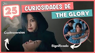 25 CURIOSIDADES de THE GLORY | Lo que no sabías de La Gloria ✨🎬