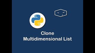 clone multidimensional list in python 😀