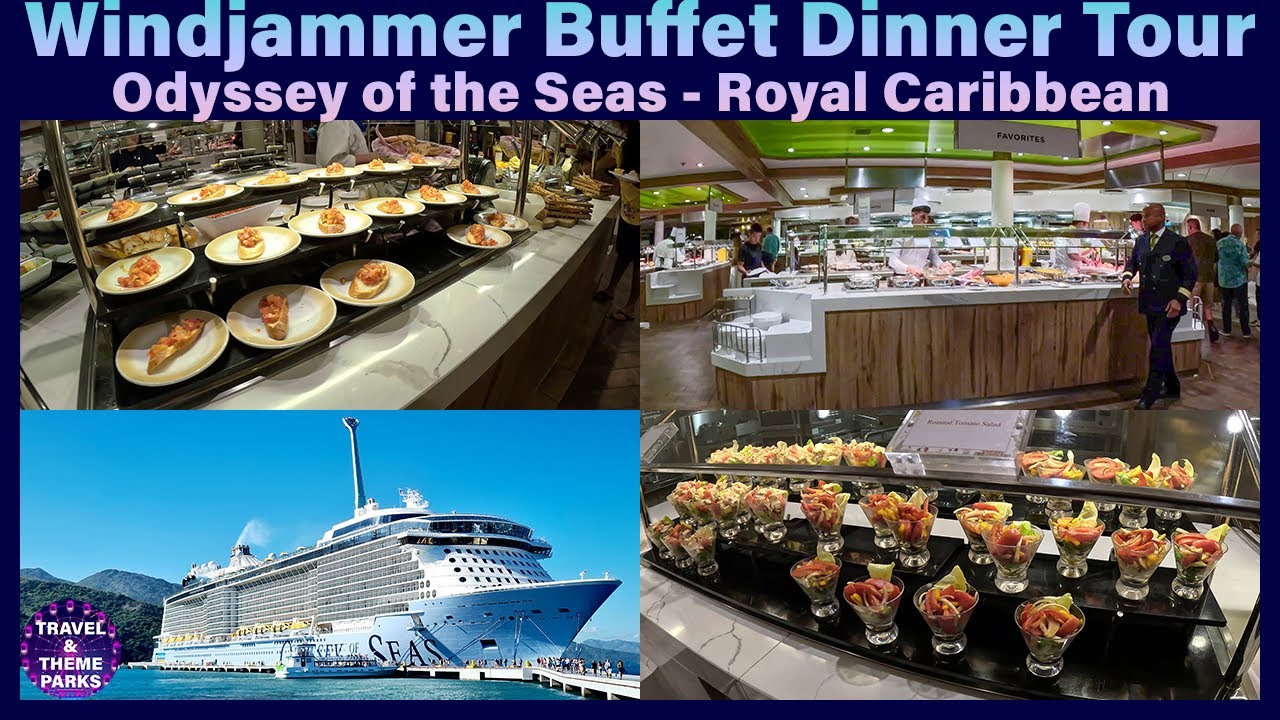 Royal Caribbean Windjammer Buffet Dinner Full Tour рџљў Odyssey Of The
