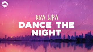 Dua Lipa - Dance The Night (From Barbie The Album) | Lyrics