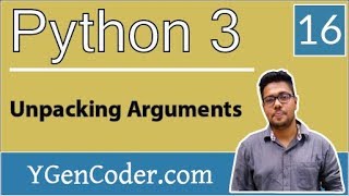 Python Tutorial #16: Unpacking Arguments