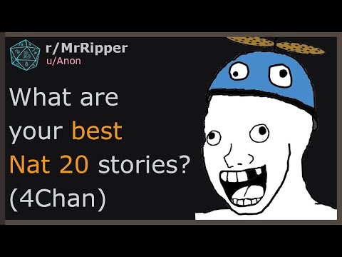 What are your best Nat 20 stories? (4Chan) #1