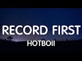 Hotboii feat. Kodak Black - Record First (Lyrics) New Song