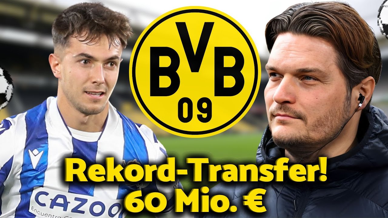 🔥 „BVB: EXKLUSIVE NACHRICHTEN! NEUER REKORDTRANSFER ZU BORUSSIA ...