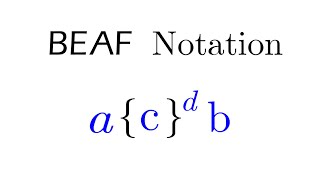 BEAF Notation (Part 1)