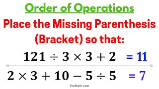 Place the Missing Parenthesis (Bracket) Such that the Given Value is True | Easy Method