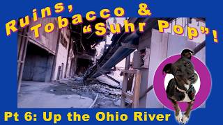 PART 6: Up the Ohio River: Cannelton, Indiana!  (7-12)