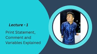 Python Basics for Beginners: Print, Variables & Comments Explained