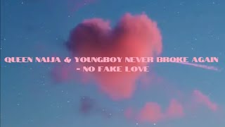 Queen Naija & YoungBoy Never Broke Again - No Fake Love (Lyrics)