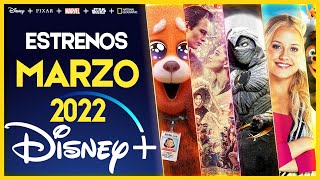 Estrenos Disney Plus Marzo 2022 | Top Cinema