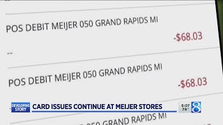 Card problems continue: Woman charged 23 times for Meijer purchase