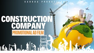 Construction Company Promotional Advertisement || Garuda Productions