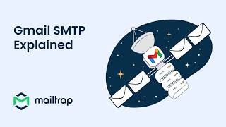 Gmail SMTP Explained