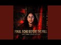 Final Echo Before the Fall
