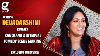 Kanchana 3 Interval Comedy Scene Making - Actress Devadarshini Reveals | WV 14
