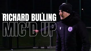 Mic'd Up | Richard Bulling