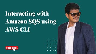 Interacting with Amazon SQS using AWS CLI