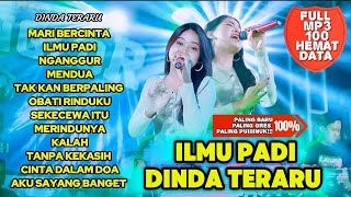 ILMU PADI - KALAH - MENDUA || DINDA TERARU FULL ALBUM TERBARU 2024 #BRZPRO #trending #viral