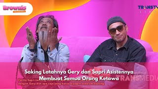 Saking Latahnya! Gery dan Sapri Asistennya Membuat Semua Orang Ketawa - BROWNIS (9/1/25) P3