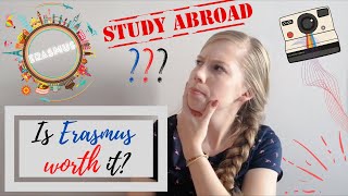 Is Erasmus worth it? Should You go on Erasmus? Is it worth doing? || Study Abroad Series #4