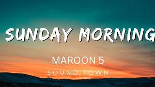 Maroon 5  - Sunday Morning (Lyrics)