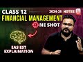 FINANCIAL MANAGEMENT class 12 ONE SHOT business studies | chapter 9