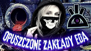 Opuszczone Zakłady EDA Urbex