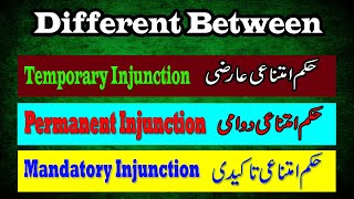 Temporary Injunction | Permanent-Perpetual Injunction | Mandatory Injunction | Difference Injunction