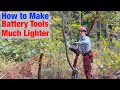 How To Instantly Make A Battery Chainsaw Even Lighter