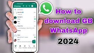 Here's How to Download GB WhatsApp Latest Version 2024 | GB WhatsApp