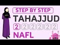 How to pray Tahajjud Salah - 2 Rakat Nafl Namaz - Ladies Guide to Salah & Beginners Step by Step