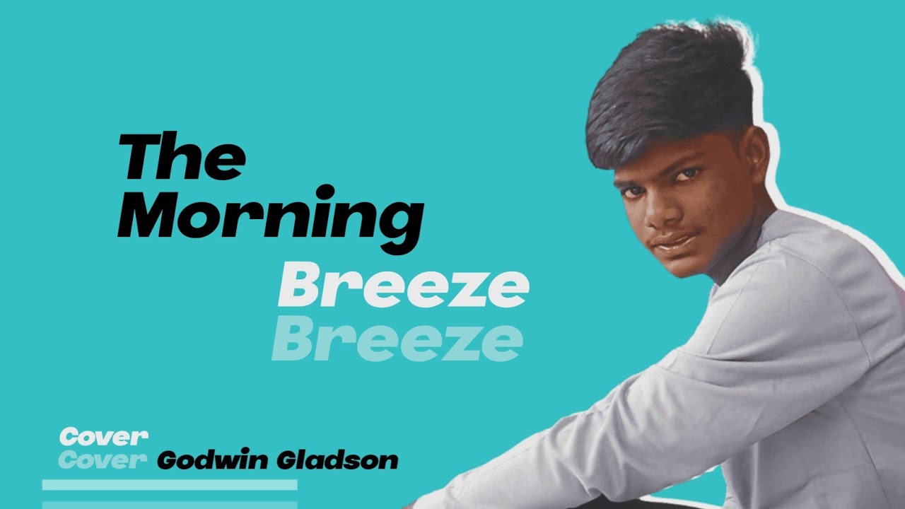 The Morning Breeze Giftson Durai Godwin Gladson Official Tamil