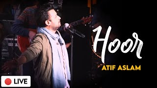 Hoor - Atif Aslam Live | Status