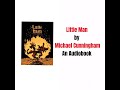 little man by michael cunningham short story audiobook literature