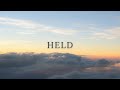Held (Official Lyric Video) - Hillside Recording & Megan Tibbits