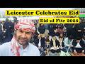 Eid ul Fitr 2026 Leicester | Victoria Park | Leicester Eid 2026 | Eid in London 2026