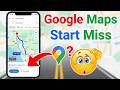 Google Maps Start Button Missing Problem Fixed | Google Map Me Start Ka Option Kaise Laye