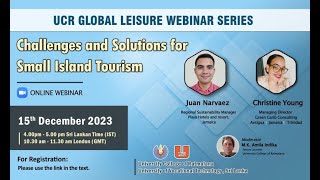 UCR Global Leisure Webinar Series I - Challenges and Solutions for Small Island Tourism