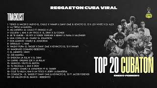 Mix Top 20 Cubaton de Enero - Febrero (Bebeshito,Mawell,Lkimii,El Taiger,Charly