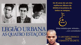 Os 35 anos do álbum AS QUATRO ESTAÇÕES - Uma música por minuto.