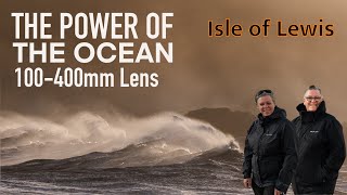 The Power Of The Ocean  - Isle of Lewis Photography