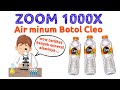 Zoom 1000X Air Minum Botol Cleo