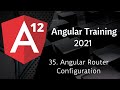 35 Angular Router Configuration | Angular 12 Tutorial | NAVEEN SAGGAM