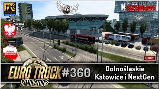 LIVE | Euro Truck Simulator 2 - #360 "Dolnośląskie, Katowice i NextGen"