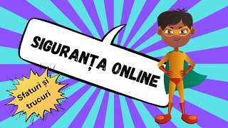 Siguranța Online - 13 sfaturi și trucuri pentru copii