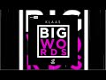 Klaas - Big Words (Official Audio)